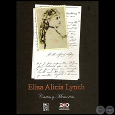 ELISA ALICIA LYNCH Cartas y Memorias - Compilador: CÉSAR ÁVALOS - Año 2011